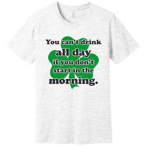 Drink All Day Funny T Shirt