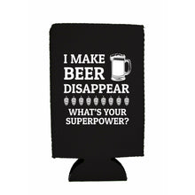 Load image into Gallery viewer, I Make Beer Disappear 16 oz. Can Coolie
