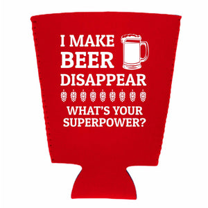 I Make Beer Disappear Pint Glass Coolie