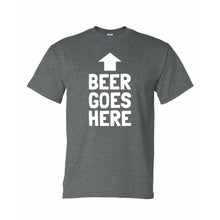 Load image into Gallery viewer, Beer Goes Here Funny T Shirt
