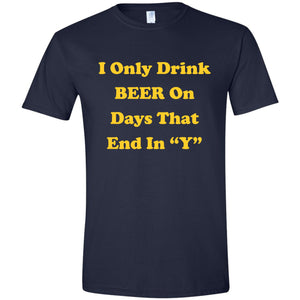 I Only Drink Beer