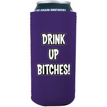 Load image into Gallery viewer, Drink Up Bitches 16 oz. Can Coolie
