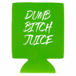 Dumb Bitch Juice Magnetic Can Coolie