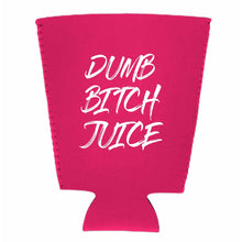 Load image into Gallery viewer, Dumb Bitch Juice Pint Glass Coolie
