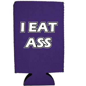 I Eat Ass 16 oz Can Coolie