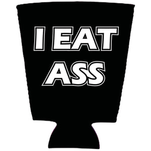 I Eat Ass Pint Glass Coolie