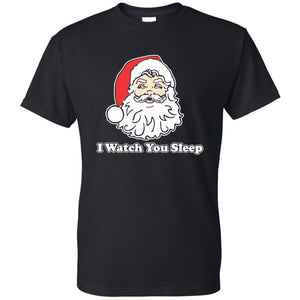 I Watch You Sleep Santa Christmas/Holiday Funny T Shirt