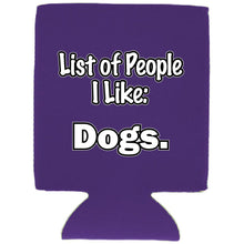 Load image into Gallery viewer, List of People I Like Dogs Magnetic Can Coolie
