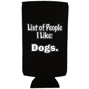 List of People I Like Dogs Slim Can Coolie