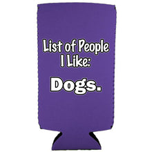 Load image into Gallery viewer, List of People I Like Dogs Magnetic Slim Can Coolie

