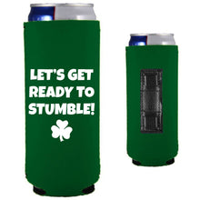 Load image into Gallery viewer, Green Slim Can Koozie with Let&#39;s Get Ready to Stumble Design in White
