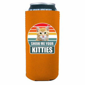 Show Me Your Kitties 16 oz. Can Coolie