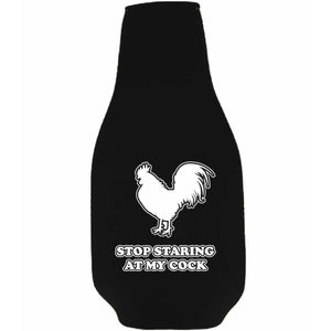 Stop Staring At My Cock Beer Bottle Coolie with Opener Attached