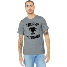 Load image into Gallery viewer, Trophy Husband Distressed T Shirt
